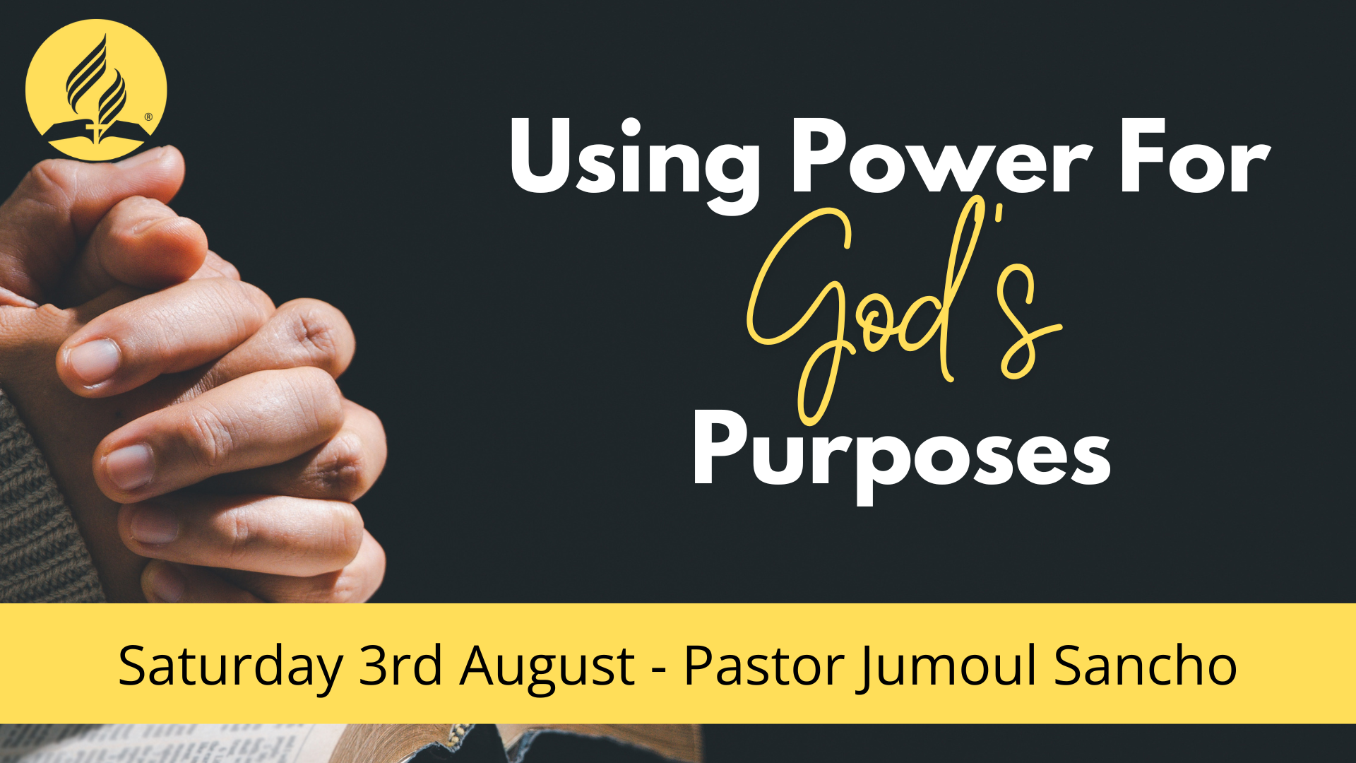 Using Power For God’s Purposes